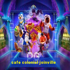 cafe colonial joinville